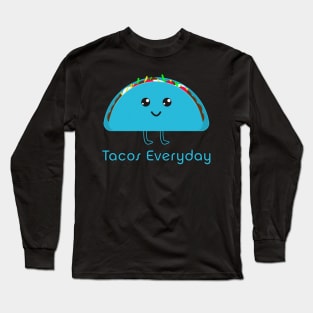 Tacos Everyday Happy Blue Taco Long Sleeve T-Shirt